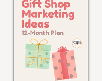 Strategic Marketing Strategy Plan for Selling Gifts, Business Marketing Strategies for Gift Shops Small Businesses 12-Month Plan