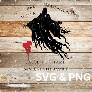 HP Valentine Are You a Dementor? SVG PNG - Digital Download