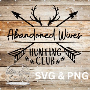 Club de caza de esposas abandonadas SVG PNG AI - Descarga digital
