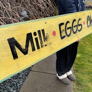 Milk Eggs Cheese and PIES! Antique Grocery Sign, painted wood