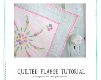 PDF Quilted Flange Tutorial.  Sewing Pattern.  Quilt Sewing Pattern.