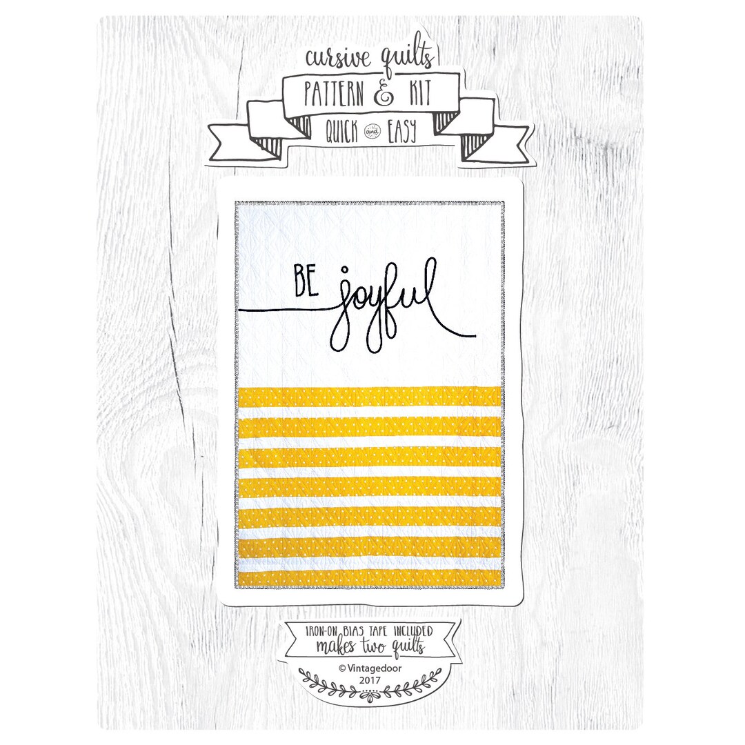 Quilt Pattern - Comes With Fusible Bias Tape. Cursive Quilt - Be Joyful ...