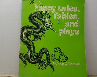 Happy Tales Fables and Plays, 1975, Gordon Bennett, vintage play book, religious book