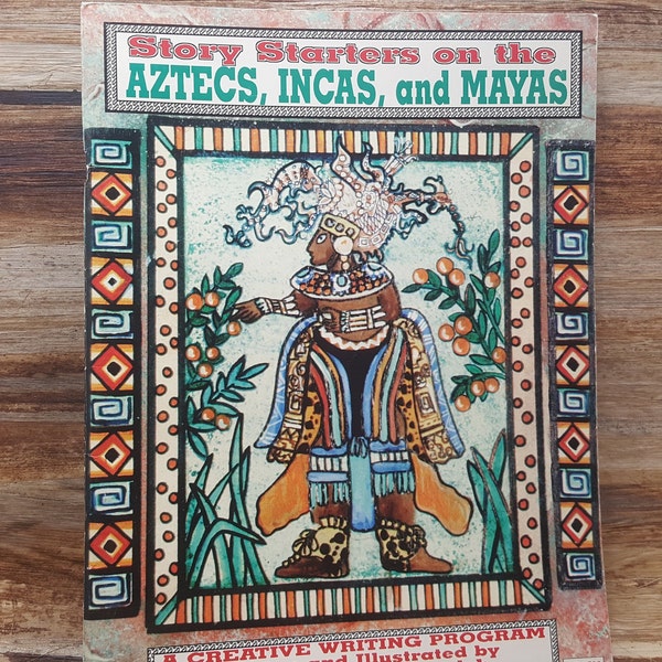 Story Starters on the Aztecs, Incas and Mayas, 1991, Steve and Jean Henrich, vintage book