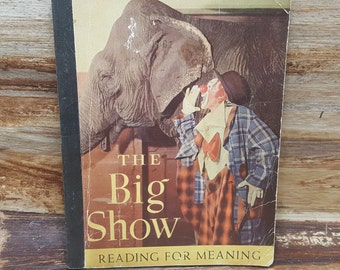 The Big Show, Reading for Meaning, 1957, livre vintage pour enfants, livre scolaire vintage