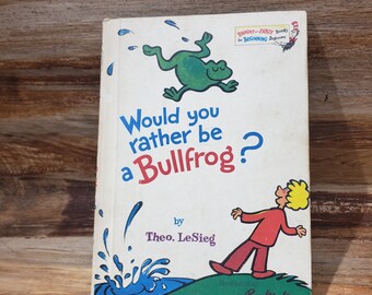 ¿Preferirías ser una rana toro? 1975 Theo Lesieg, libro infantil clásico del Dr. Seuss