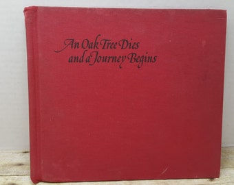 An Oak Tree Dies and a Journey Begins, 1979, Louanne Norris, Howard Smith, Allen Davis, vintage kid book