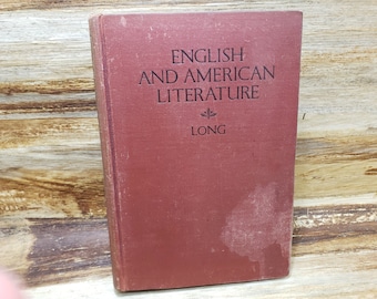 English and American Literature 1917, William J Long, antique book, vintage book, english book