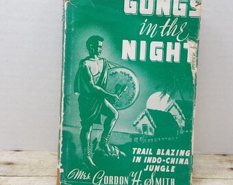 Gongs Into The Night, 1953, Mrs Gordon H. Smith, vintage book