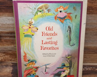 Old Friends and Lasting Favorites, 1962, Bryna and Louis Untermeyer, Volume 4, vintage kids book