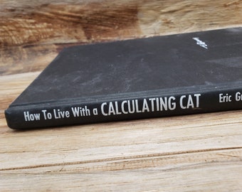 How to Live With a Calculating Cat, 1962, Eric Gurney, vintage cat book
