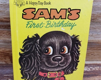 Sams First Birthday, , a happy day book, 1986 Vintage kids book