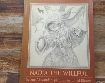 Nadia the Willful, 1983, Sue Alexander, Lloyd Bloom, vintage kids book