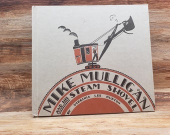 Mike Mulligan and his Steam Shovel , 1939  Vintage kids book