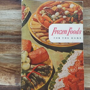 Frozen Foods for the Home, 1950, vintage cookbook