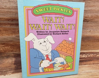 Sweet Pickles book Wait! Wait! Wait! 1980 , vintage kids book