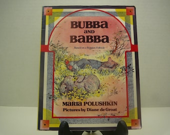 Babba and Bubba, 1976, Maria Polushkin, Diane de Groat, vintage kids book, Russian Folktale