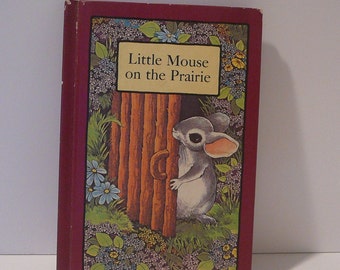 Little Mouse on the Prairie, Serendipity book, 1978, Stephen Cosgrove, Robin James