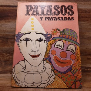Payasos, Y Payasadas, 1978, vintage Spanish clown book, retro Spanish book, vintage book
