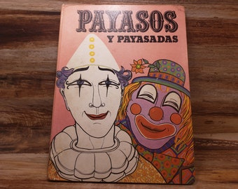 Payasos, Y Payasadas, 1978, vintage Spanish clown book, retro Spanish book, vintage book
