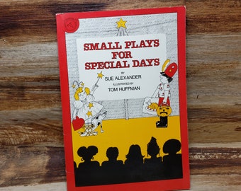 Small Plays for Special Days, 1977, Sue Alexander, Tom Huffman, vintage kids book