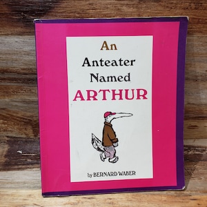 An Anteater Named Arthur, 1967 , Bernard Waber, vintage kids book