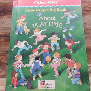 Fisher Price Little People Big Book , 1987 , About Playtime, vintage kids book