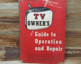 TV Owners Guide to Operation and Repair, 1951, vintage book, mid century tv, James Conto