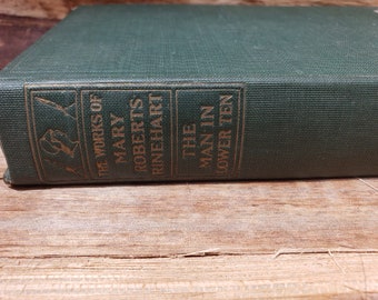 El hombre del décimo piso, Obras de Mary Roberts Rinehart, 1909. Libro antiguo.