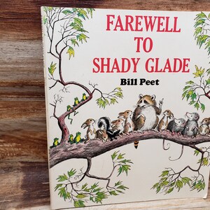 Farewell to Shady Glade , 1966 , Bill Peet, vintage kids book