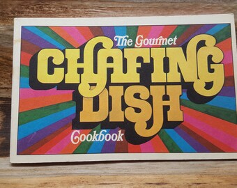 Le livre de cuisine Gourmet Chafing Dish, 1970, livre de cuisine vintage