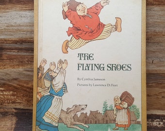 The Flying Shoes, 1973, Cynthia Jameson, Lawrence Di Fiori, vintage kids book