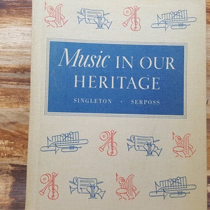 Music in Our Heritage, 1962, Vintage Music Book