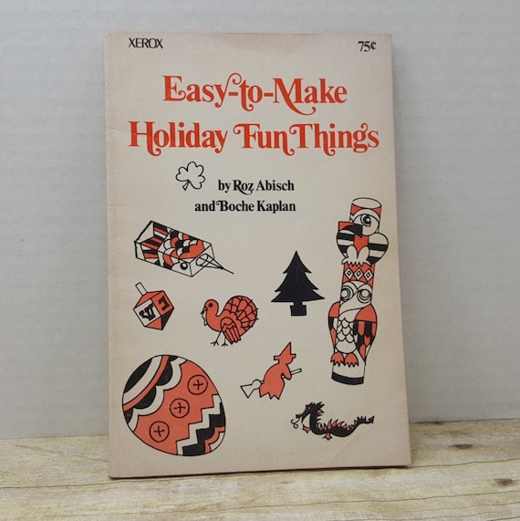 Easy to Make Holiday Fun Things, 1973, Roz Abisch, Boche Kaplan, vintage craft book, vintage kids book