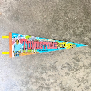 Vintage Tombstone Arizona Full Size Colorful Pennant