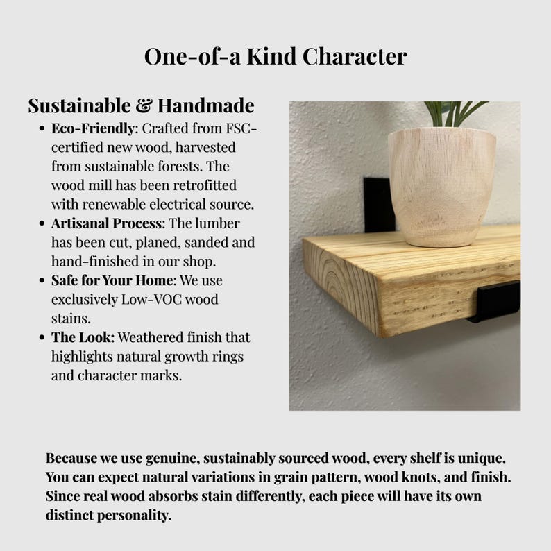 May include: A wooden shelf with a weathered finish, supported by black metal brackets. A light-colored wooden pot with a plant sits on the shelf. The text "One-of-a Kind Character" is at the top.