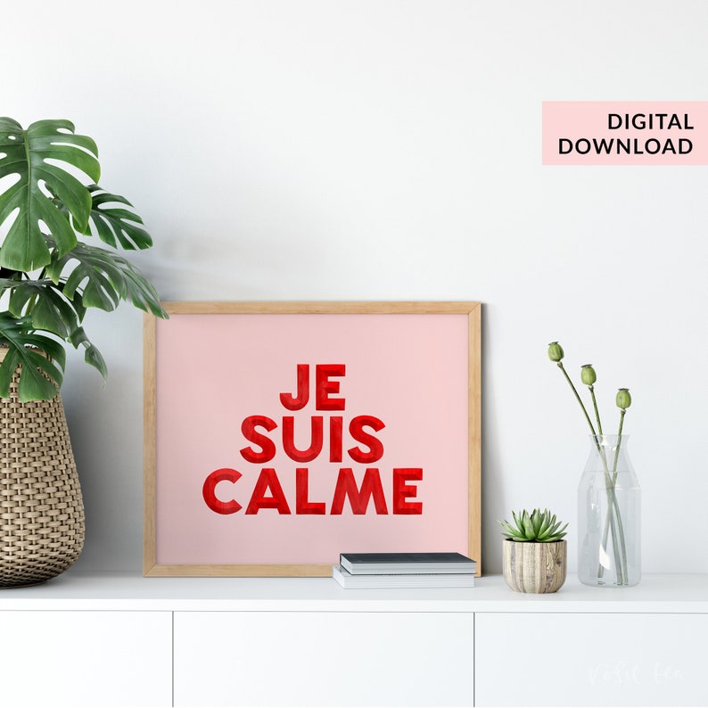 Je Suis Calme Print, Hand Lettered Typography Print, Home Decor, French, Digital Download, I Am Calm, Pink, Red, Taylor Swift, Je Suis Calme image 3