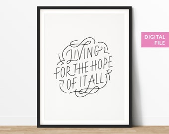 Living For The Hope Of It All, Hand Lettered Typography Print, Home Decor, Digital Download, Taylor Swift, August, Folklore, Downloadable