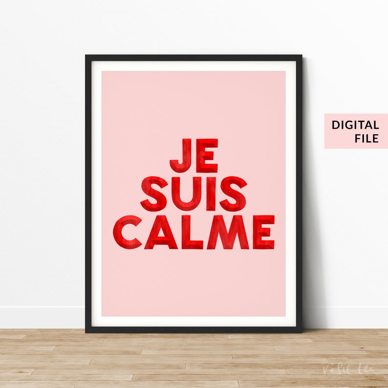 Je Suis Calme Print, Hand Lettered Typography Print, Home Decor, French, Digital Download, I Am Calm, Pink, Red, Taylor Swift, Je Suis Calme image 1