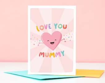 Love You Mummy Birthday Card / Cute Birthday Card for Mummy