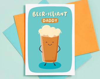 Beer-illiant Daddy Funny Birthday Card / Birthday Card Daddy / Funny Birthday Card for Dad / Beer Birthday Card Dad