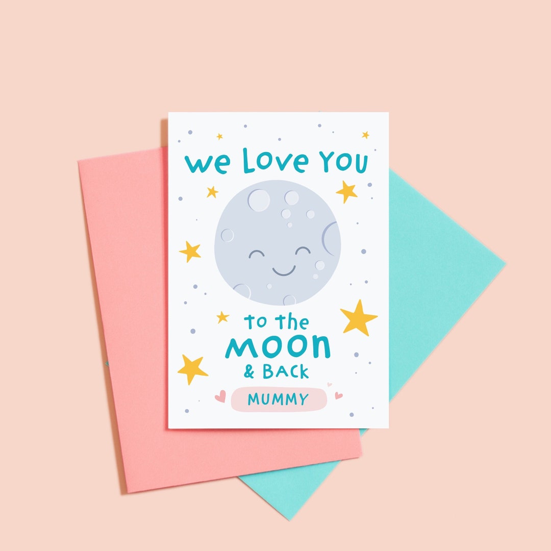 Mummy Valentines Card We / I Love You to the Moon and Back ...