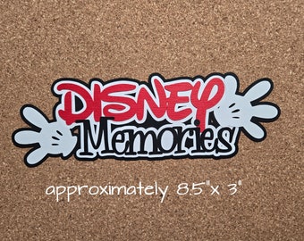 Disney Memories Scrapbook Embellishment or Hotel Window Decoration