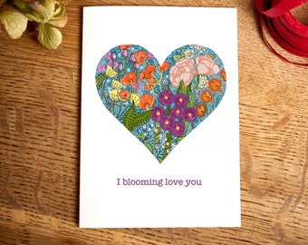 Funny Valentine's card / I blooming love you / Anniversary Card / love you card