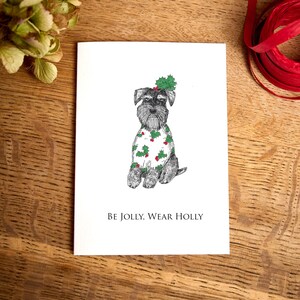 Grappige kerstkaart / Be Jolly, Wear Holly / Schnauzer kerstkaart / plasticvrije kaart