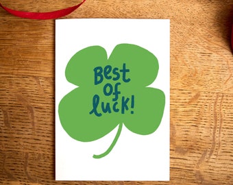 Good Luck Card / Best of Luck / four leaf clover card / all the luck card / high quality art card