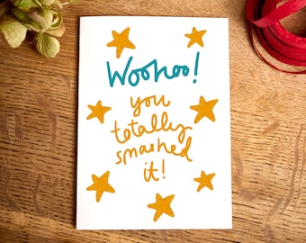 Congratulations card / Woohoo! You totally Smashed it! / graduation card / new job card / driving test card / celebration card