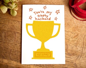 Funny Anniversary card / funny husband card / You're My Trophy Husband