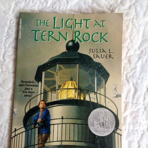 The Light At Tern Rock   By:  Julia Sauer (PB) (1994)  A Newbery Honor Book