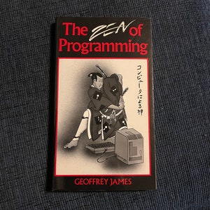 May include: A black book with the title "The Zen of Programming" in red text. The cover features a black and white illustration of a samurai warrior holding a sword and a computer.